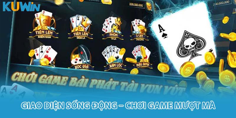 Giao diện sống động – Chơi game mượt mà