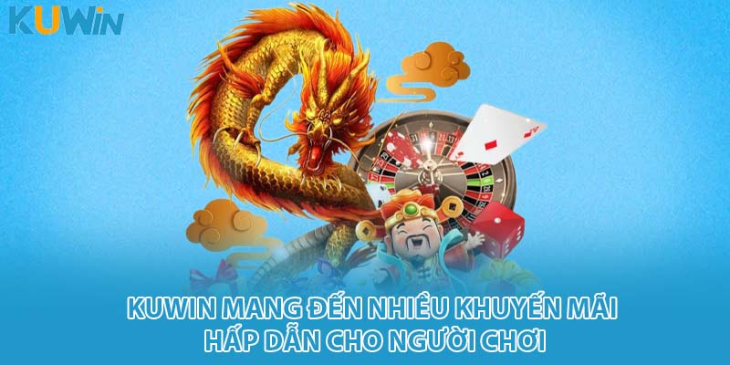 KUWIN mang đến nhiều khuyến mãi hấp dẫn cho người chơi