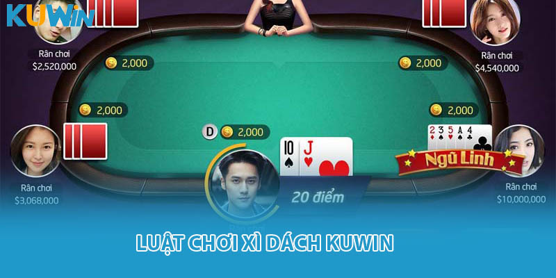 Luật chơi xì dách KUWIN
