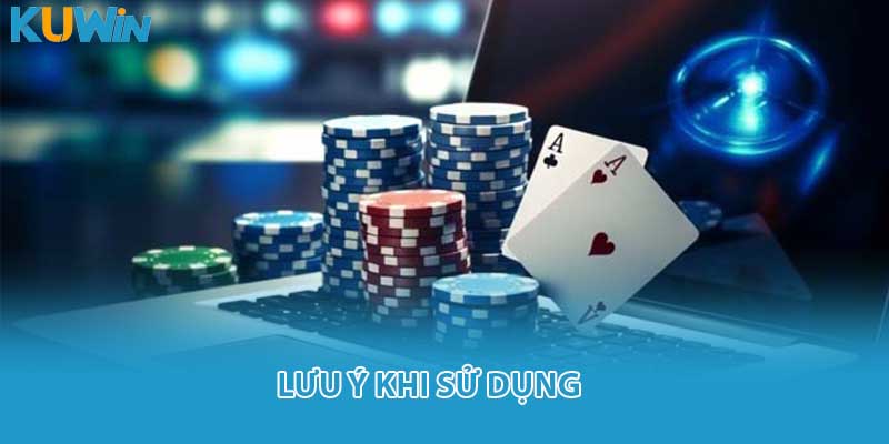 Lưu ý khi sử dụng