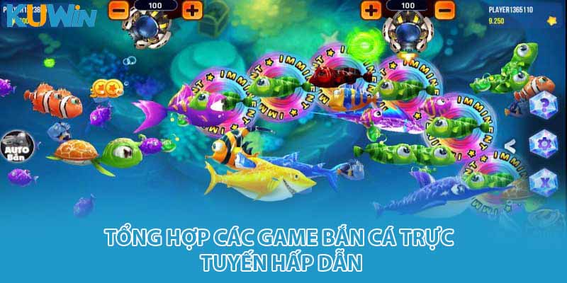 Tổng hợp các game bắn cá trực tuyến hấp dẫn