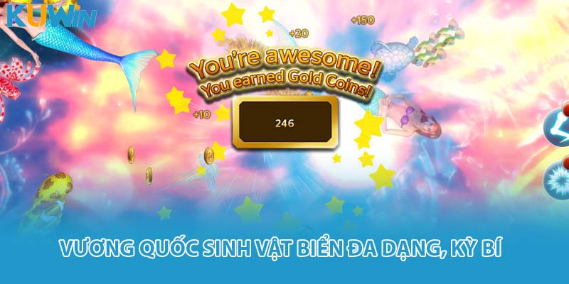 Vương quốc sinh vật biển đa dạng, kỳ bí